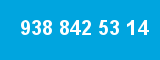 938 842 53 14 938 842 53 14